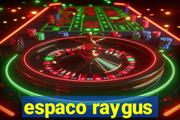 espaco raygus